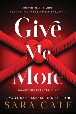 Cover Image for Give Me More -- Sara Cate, Paperback