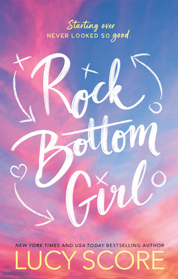 Cover Image for Rock Bottom Girl -- Lucy Score, Paperback