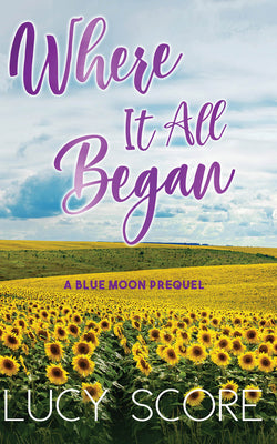 Cover Image for Where It All Began -- Lucy Score, Paperback
