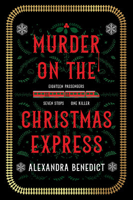 Cover Image for Murder on the Christmas Express -- Alexandra Benedict, Paperback