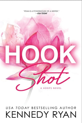 Cover Image for Hook Shot -- Kennedy Ryan, Paperback