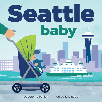 Cover Image for Seattle Baby -- Jerome Pohlen, Board Books