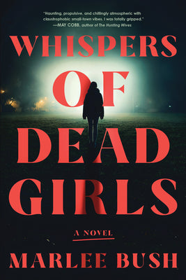 Cover Image for Whispers of Dead Girls -- Marlee Bush, Paperback
