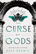 Cover Image for The Curse of Gods -- Kate Dramis, Paperback