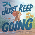Cover Image for Just Keep Going -- Lynn Smith, Hardcover