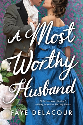 Cover Image for A Most Worthy Husband -- Faye Delacour, Paperback