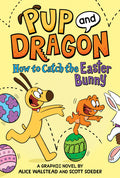 Cover Image for How to Catch Graphic Novels: How to Catch the Easter Bunny -- Alice Walstead, Hardcover