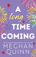 Cover Image for A Long Time Coming -- Meghan Quinn, Paperback