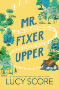 Cover Image for Mr. Fixer Upper -- Lucy Score, Paperback
