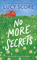 Cover Image for No More Secrets -- Lucy Score, Paperback