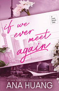 Cover Image for If We Ever Meet Again -- Ana Huang, Paperback