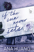 Cover Image for If the Sun Never Sets -- Ana Huang, Paperback