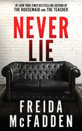 Cover Image for Never Lie -- Freida McFadden, Paperback