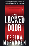 Cover Image for The Locked Door -- Freida McFadden, Paperback