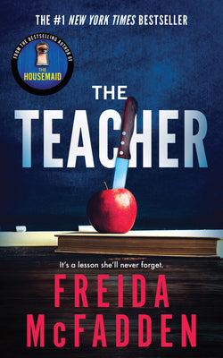 Cover Image for The Teacher -- Freida McFadden, Paperback