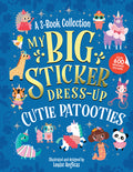 Cover Image for My Big Sticker Dress-Up: Cutie Patooties -- Louise Anglicas, Paperback