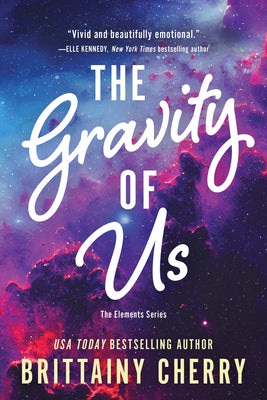 Cover Image for The Gravity of Us -- Brittainy Cherry, Paperback