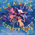 Cover Image for We Are the Scrappy Ones -- Rebekah Taussig, Hardcover