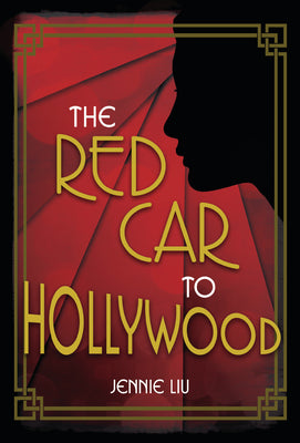 Cover Image for The Red Car to Hollywood -- Jennie Liu, Hardcover