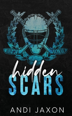 Cover Image for Hidden Scars -- Andi Jaxon, Paperback