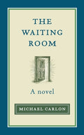 Cover Image for The Waiting Room -- Michael Carlon, Paperback