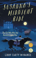 Cover Image for Susanna's Midnight Ride: The Girl Who Won the Revolutionary War -- Libby Carty McNamee, Paperback