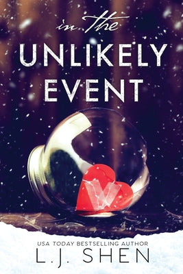 Cover Image for In The Unlikely Event -- L. J. Shen, Paperback