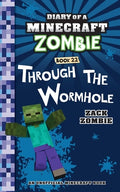 Cover Image for Diary of a Minecraft Zombie Book 22: Through the Wormhole -- Zack Zombie, Paperback