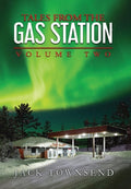 Cover Image for Tales from the Gas Station: Volume Two -- Jack Townsend, Hardcover