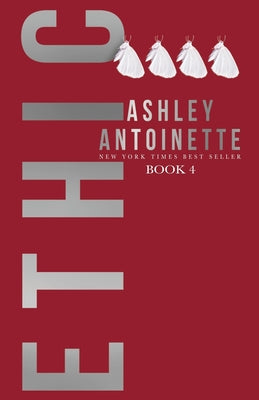Cover Image for Ethic 4 -- Ashley Antoinette, Paperback