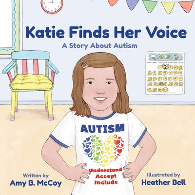 Cover Image for Katie Finds Her Voice: A Story about Autism -- Amy McCoy, Paperback