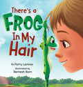 Cover Image for There's a Frog in My Hair: The Adventures of a Boy, a Dog, and a Determined Frog -- Patty Lennox, Hardcover