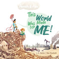 Cover Image for Annabelle & Aiden: This World Was Made For Me! -- Joseph Raphael Becker, Paperback