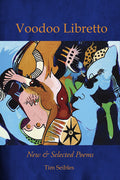 Cover Image for Voodoo Libretto: New & Selected Poems -- Tim Seibles, Paperback