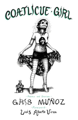Cover Image for Coatlicue Girl -- Gris Muñoz, Paperback