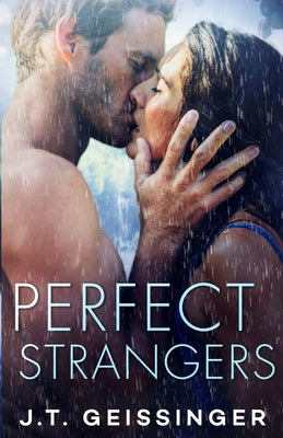 Cover Image for Perfect Strangers -- J. T. Geissinger, Paperback