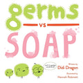 Cover Image for Germs vs. Soap -- Didi Dragon, Paperback