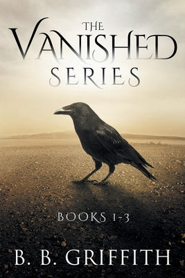 Cover Image for The Vanished Series: Books 1-3 -- B. B. Griffith, Paperback