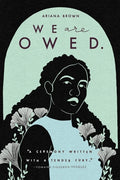 Cover Image for We Are Owed. -- Ariana Brown, Paperback