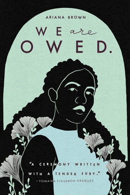 Cover Image for We Are Owed. -- Ariana Brown, Paperback