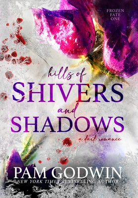 Cover Image for Hills of Shivers and Shadows -- Pam Godwin, Hardcover