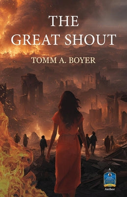 Cover Image for The Great Shout -- Tomm A. Boyer, Paperback