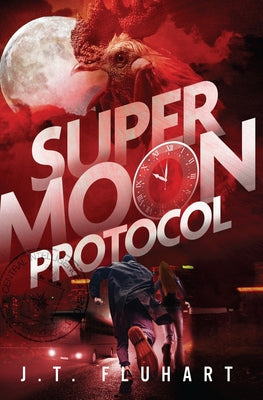 Cover Image for Super Moon Protocol -- J. T. Fluhart, Paperback