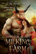 Cover Image for Morning Glory Milking Farm -- C. M. Nascosta, Paperback