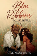 Cover Image for A Blue Ribbon Romance -- C. M. Nascosta, Paperback