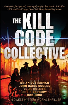Cover Image for The Kill Code Collective -- Rob Jung, Paperback
