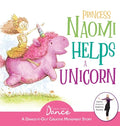 Cover Image for Princess Naomi Helps a Unicorn: A Dance-It-Out Creative Movement Story for Young Movers -- Once Upon A. Dance, Hardcover