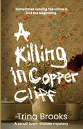 Cover Image for A Killing in Copper Cliff -- Trina Brooks, Paperback