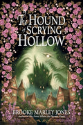 Cover Image for The Hound of Scrying Hollow -- Brooke Marley Jones, Paperback