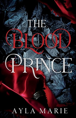 Cover Image for The Blood Prince -- Ayla Marie, Paperback
